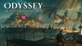 SSA - D&D: Odyssey of the Dragonlords - Session 20.5: "Rumours and Rewards"