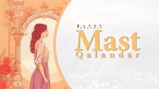 BATSY - Mast Qalandar (Official Lyrical Video)