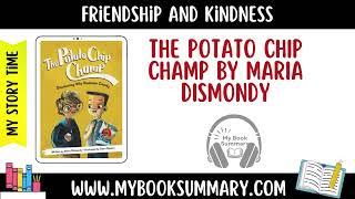 Story Time: The Potato Chip Champ by Maria Dismondy |@Mystorytime2025