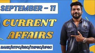 DAILY CURRENT AFFAIRS | SEPTEMBER - 11 | (BANK/NTPC/SSC/TNPSC/UPSC) | MR.DAVID