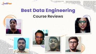 Best DataEngineering Course in India | Intellipaat DataEngineer Career Transition Reviews