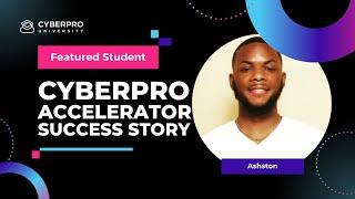 CYBERPRO Accelerator  Student Success Story - Ashston