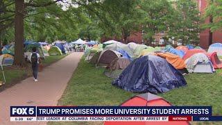 Columbia University grad student arrest, Trump promises more