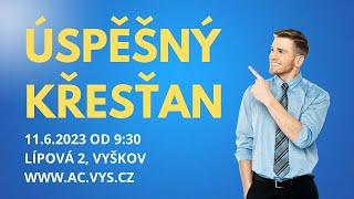 Kázání AC Vyškov | Dávid Kováč: Úspěšný křesťan