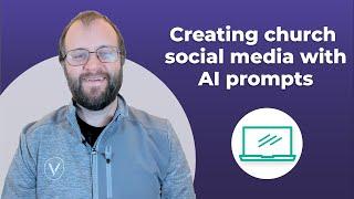 6 AI & Chat GPT Tricks for Churches to Conquer Social Media