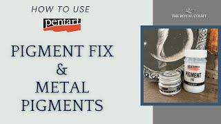 How to Use Pentart Pigment Fix and Metal Pigments Demo