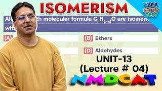 NMDCAT | Organic Chemistry | Unit 13 | Lecture No.4 | Prof. Wajid Ali Kamboh | WAK Entry Test