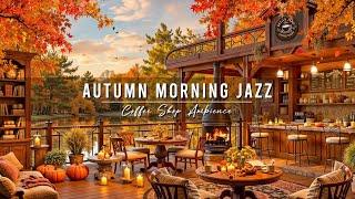 Relaxing Morning Jazz Music at Cozy Autumn Porch Ambience  Smooth Jazz Instrumental Music for Work