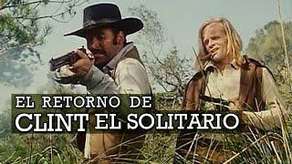 EL RETORNO DE CLINT EL SOLITARIO (Alfonso Balcázar, 1972)-Spaghetti Wéstern-