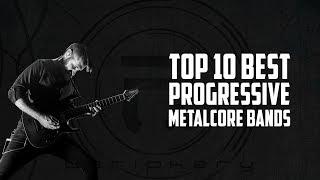 Top 10 Best Progressive Metalcore Bands