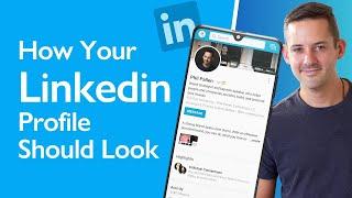 How Should Your LinkedIn Profile Look Like | Phil Pallen