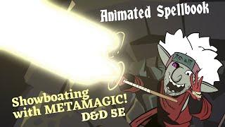 Animated Spellbook: Flexing with metamagic 5E DND