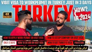 Turkey Visit Visa to Work Permit | Open Company on Visit Visa in Turkey | Settle in Turkey on Visit