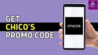 How to Get 25% off and Chico's Promo code 2024