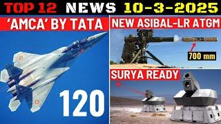 Indian Defence Updates : 120 AMCA by TATA,Surya Laser Weapon,New AsiBal-LR ATGM,Army Apache Cancel ?