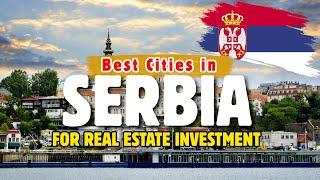 Best Cities in Serbia for Real Estate Investment | Top Property Markets 