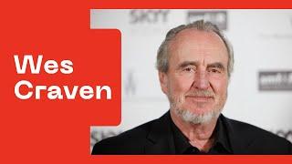 Wes Craven - The Life and Tragic Death of a Horror Icon