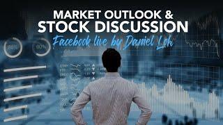 Market Outlook and Stock Discussion with Daniel Loh!