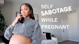 OVERCOMING Self-Sabotage During Pregnancy is KEY to a Healthy Baby!