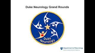 Duke Neurology Grand Rounds, January 18, 2023: Lauren Sansing, MD, MS