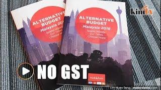 Pakatan Harapan unveils 'Spend Wisely, Cut Taxes' alternative budget