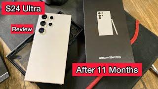 Samsung Galaxy S24 Ultra After 11 Months Review Worth Buying iPhone 16 Pro Max Vs Galaxy S24 Ultra