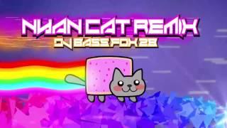 [Electronic] Nyan Cat Remix - DJBassFox28