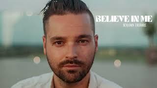 Benjamin Theodore - Believe In Me