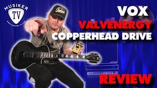 VOX Valvenergy Serie - Copperhead Drive - Review