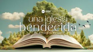 MSI OC | UNA IGLESIA BENDECIDA | Prs. Ericson & Nancy Molano