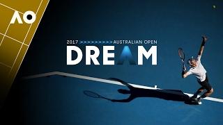 Dream - AO Films | Australian Open 2017