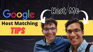 Google Host Matching Tips | 2022 SWE Google Internships