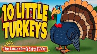 Thanksgiving Songs for Children - Ten Little Turkeys - Turkey Kids Songs by The Learning Station