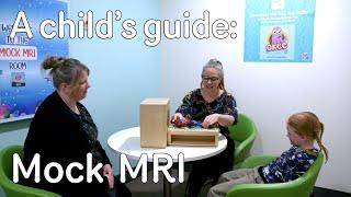 A child's guide to hospital: Mock MRI