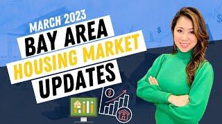 Bay Area Housing Market Updates | March 2023