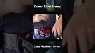 Kamen Rider Eternal & Zone Maximum Driver #shorts