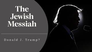 Rabbi Describes the Messiah (and it sounds like Trump)