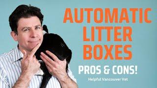 Automatic Litter Box - Pros and Cons