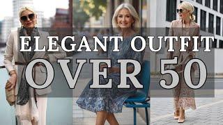 Elegant Over 50s, 60s, 70s: How to Dress Elegantly in Maturity | 2024 Fashion Trends