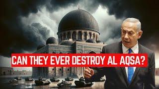 CAN THEY EVER DESTROY AL-AQSA? NAUZUBILLAH!