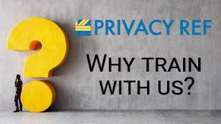 Privacy Ref - Excellence in Privacy Training