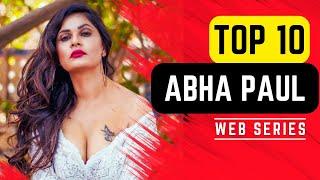 Top 10 Abha Paul Web Series | Ullu Actress