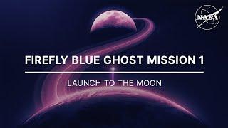 Firefly Blue Ghost Mission 1 Launch to the Moon (Official NASA Broadcast)