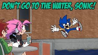 Don't Go To The Water, Sonic!