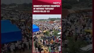 Hathras Stampede | Moments Before Stampede At  'Satsang' Which Killed 121