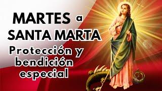 MARTES DE SANTA MARTA /la oración para que sea tu ABOGADA Y PROTEJA TU CASA 