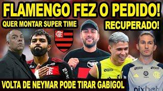 FLAMENGO FEZ O PEDIDO! VOLTA DE NEYMAR AO BRASIL PODE TIRAR GABIGOL DO MENGÃO! LUIZ ARAÚJO TREINOU!