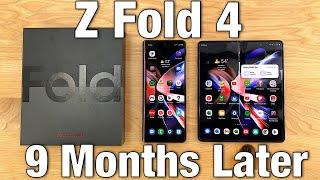 Samsung Galaxy Z Fold 4 - 9 Months Later!