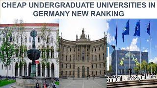 CHEAP UNDERGRADUATE UNIVERSITIES IN GERMANY NEW RANKING