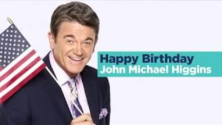 Happy Birthday, John Michael Higgins!